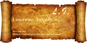 Leschner István névjegykártya